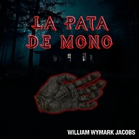 La pata de mono (Completo)