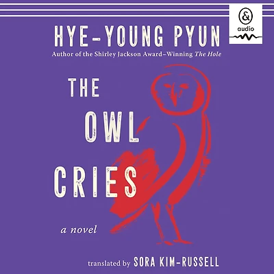 The Owl Cries: A Novel