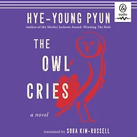 The Owl Cries: A Novel