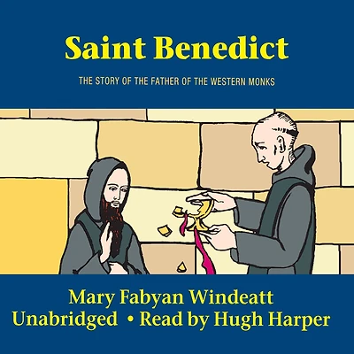 Saint Benedict: the Story of Father Western Monks