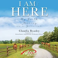 I AM : HERE: My Faith Journey as a Survivor