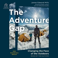 the Adventure Gap: Changing Face of Outdoors, 10th Anniversary Edition