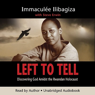 Left to Tell: Discovering God Amidst the Rwandan Holocaust