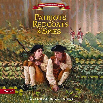 Patriots, Redcoats and Spies