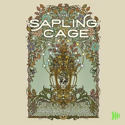 The Sapling Cage: A Novel