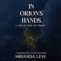 Orion's Hands: a collection of poems
