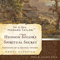 Hudson Taylor's Spiritual Secret