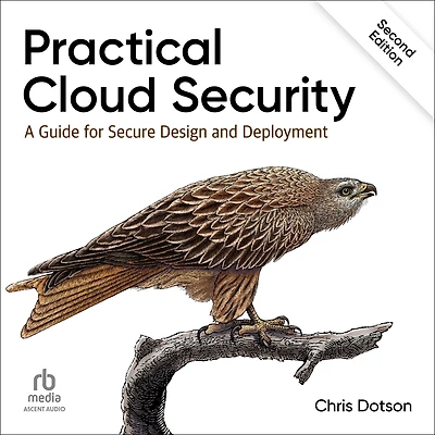 Practical Cloud Security: A Guide for Secure Design and Deployment