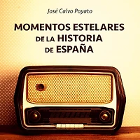 Momentos estelares de la historia de España