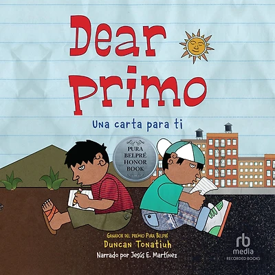 Dear primo: Una carta para ti (Dear Primo Spanish Edition)