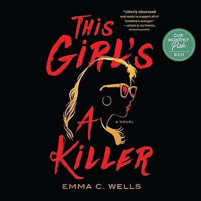 This Girl's A Killer: Novel