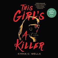 This Girl's A Killer: Novel