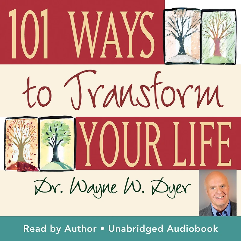 101 Ways to Transform Your Life