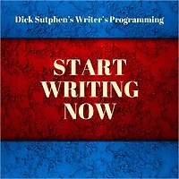 Writer's Programming: Start Writing Now