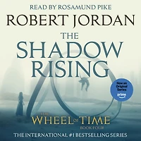 The Shadow Rising: Book Four of 'The Wheel of Time'