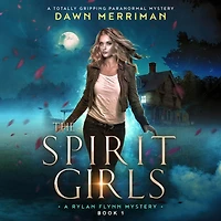 The Spirit Girls: A totally gripping paranormal mystery