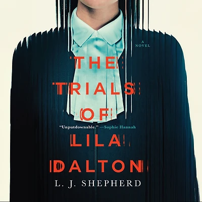 The Trials of Lila Dalton: A Novel