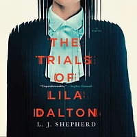 The Trials of Lila Dalton: A Novel