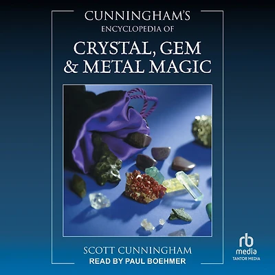 Cunningham's Encyclopedia of Crystal, Gem & Metal Magic