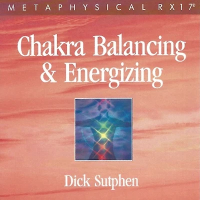RX 17 Series: Chakra Balancing and Energizing