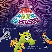 Beware the Dragon and Nozzlewock: A Graphic Novel Poetry Collection Full of Surprising Characters!