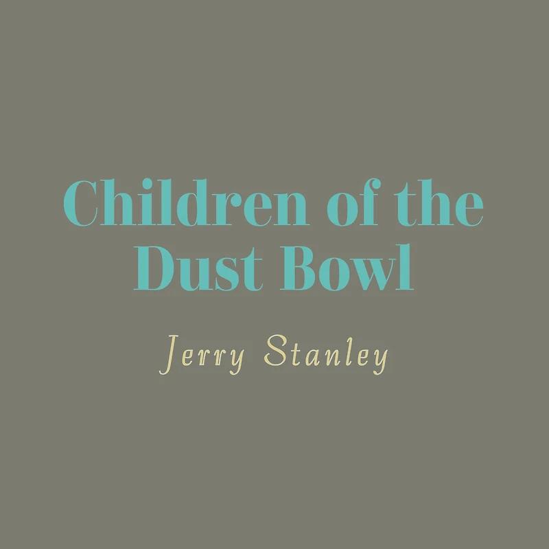 Children of the Dust Bowl: True Story School at Weedpatch Camp
