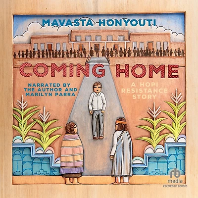 Coming Home: A Hopi Resistance Story