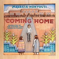 Coming Home: A Hopi Resistance Story