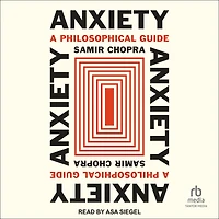 Anxiety: A Philosophical Guide