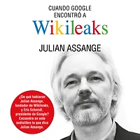 Cuando Google encontró a Wikileaks