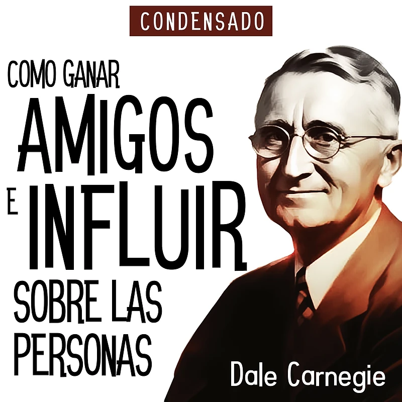 Cómo ganar amigos e influir sobre las personas