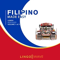 Filipino Made Easy - Lower beginner - Volume 1 of 3