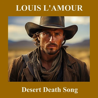 Desert Death Song (Abridged)
