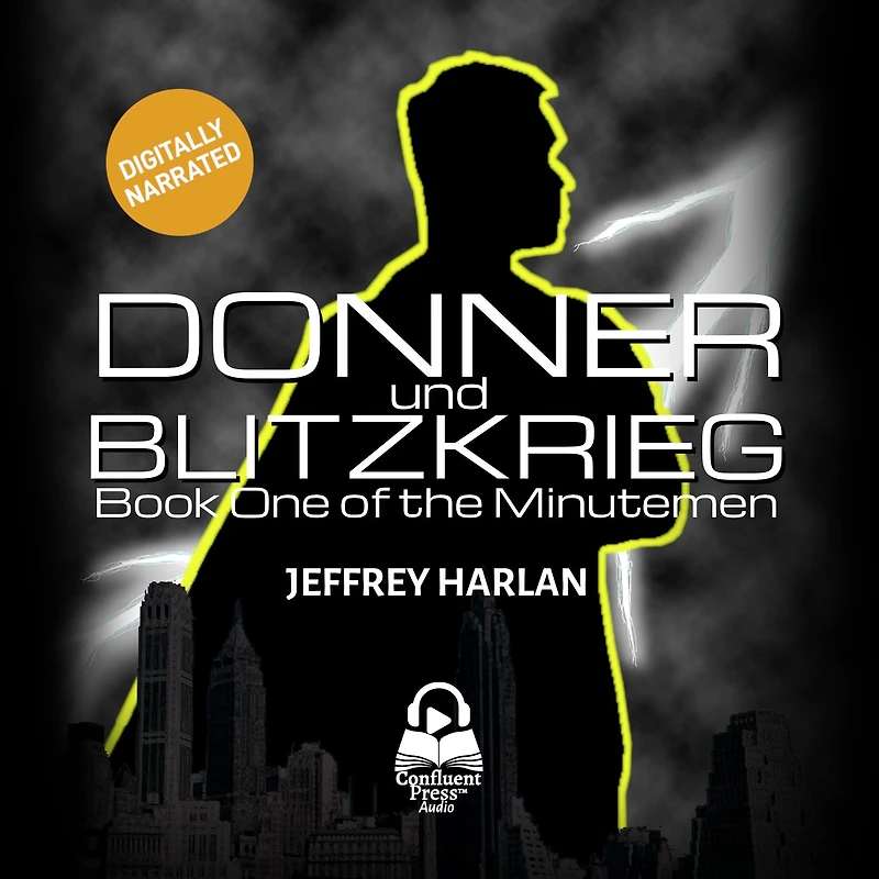 Donner und Blitzkrieg: Book One of the Minutemen