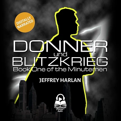 Donner und Blitzkrieg: Book One of the Minutemen