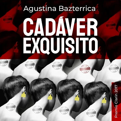 Cadáver exquisito / Tender Is the Flesh