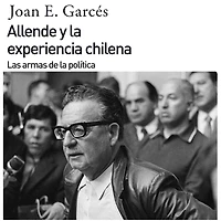Allende y la experiencia chilena. Las armas de política
