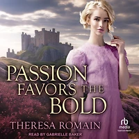 Passion Favors the Bold