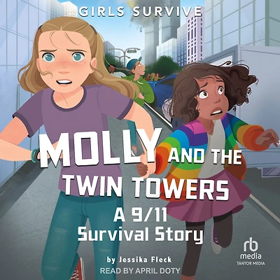 Molly and the Twin Towers: A 9/11 Survival Story