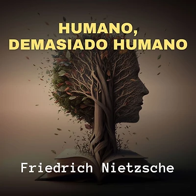 Humano, Demasiado Humano (Spanish Edition)