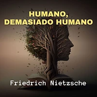 Humano, Demasiado Humano (Spanish Edition)
