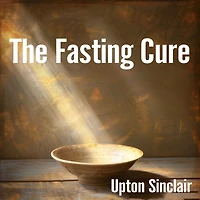 The Fasting Cure