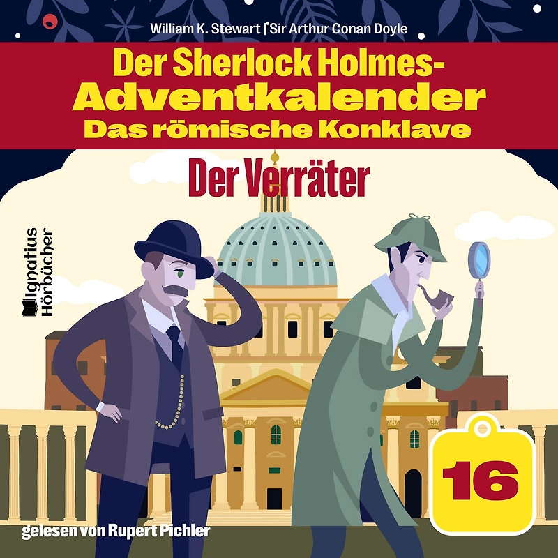 Der Verräter (Der Sherlock Holmes-Adventkalender: Das römische Konklave, Folge 16)