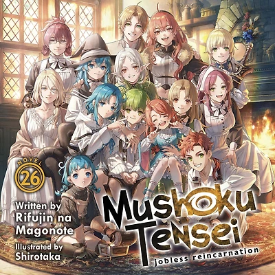Mushoku Tensei: Jobless Reincarnation (Light Novel) Vol. 26