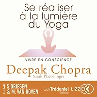 Se réaliser à la lumière du yoga: vivre en conscience