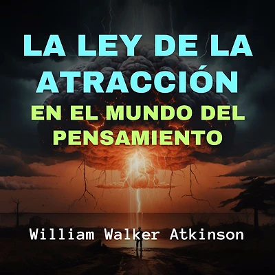 La Ley de la Atracción en el Mundo del Pensamiento