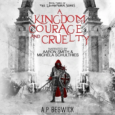 A Kingdom Of Courage And Cruelty