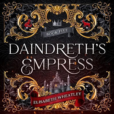 Daindreth's Empress (Daindreth's Assassin, #5)