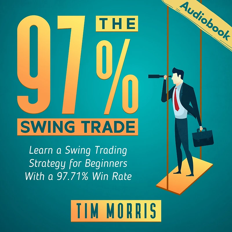 The 97% Swing Trade: Learn a Trading Strategy for Beginners With 97.71% Win Rate