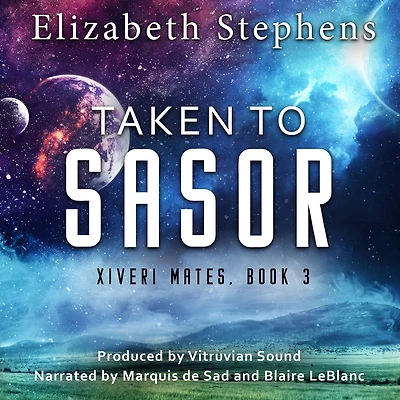 Taken to Sasor: An Alien Shifter Romance (Xiveri Mates Book 3)